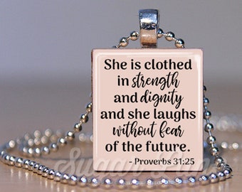 Proverbs 31:25 Necklace - She is Clothed in Strength and Dignity - Proverbs Pendant - Scrabble Tile Pendant with Chain - Scripture Necklace