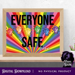 Everyone Is Safe Here Digital Wall Art – LGBTQ+ Pride Inspired Printable Quote – Inclusive Affirming Decor for Home, Office, Classroom