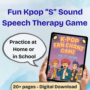 May include: A digital speech therapy game with the title "Fun Kpop 'S' Sound Speech Therapy Game." The image shows a tablet displaying "K-Pop Fan Chant Game" with cartoon figures. Text includes "Practice at Home or in School" and "20+ pages - Digital Download."