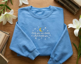 自分だけが自分を壊すものを決められるパーカー、月と星の刺繍入りスウェットシャツ、インスピレーションを与える読書好きの引用句、ファンタジー好きのためのギフト
