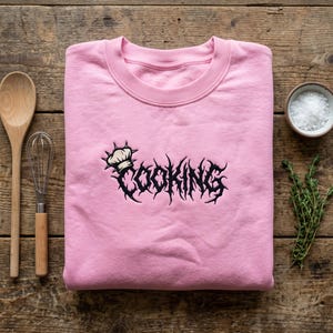 Embroidered Death Metal Cooking Sweatshirt, Hardcore Chef Hoodie, Funny Culinary Baker Pullover, Thorns Aesthetic Cook Gift