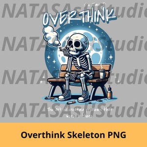 Overthink Skeleton PNG, Funny Dark Humor Illustration, Sad Aesthetic Night Scene, Skull Character Art, Deep Thought Quote Design,  PNG