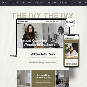 May include: A website design featuring the text "THE IVY" and "IVY BEAUMONT". The website's main headline reads "Mindset Coaching for Women in Business". A mobile phone displays a matching website design.