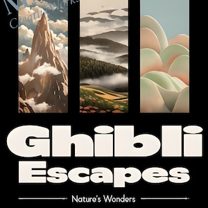 Op de afbeelding: Drie verticale kunstprints met landschapsgezichten. Eén toont een bergtop, een andere een mistig bos en de derde abstracte pastelkleurige heuvels. De woorden "Ghibli Escapes" en "Nature's Wonders" worden in het wit weergegeven.