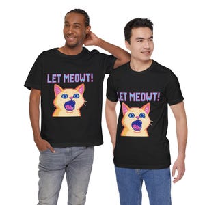 Funny Cat Shirt - LET MEOWT! Pixel Art Tee - Retro Gamercore Cat Meme Shirt - Cute & Sarcastic Unisex Tee - 5 Color Options