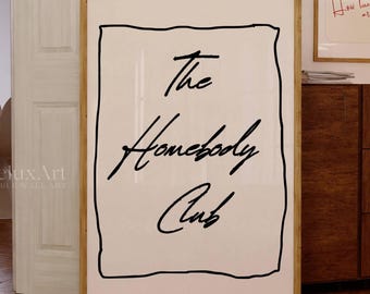 The Homebody Club Art Print, Homebody Club Print, Trendy Typography for Introverts, Cozy Dopamine Decor for Bedroom & Apartment Wall Art