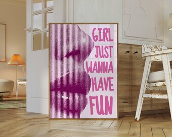 Girl Just Wanna Have Fun Poster, image 1