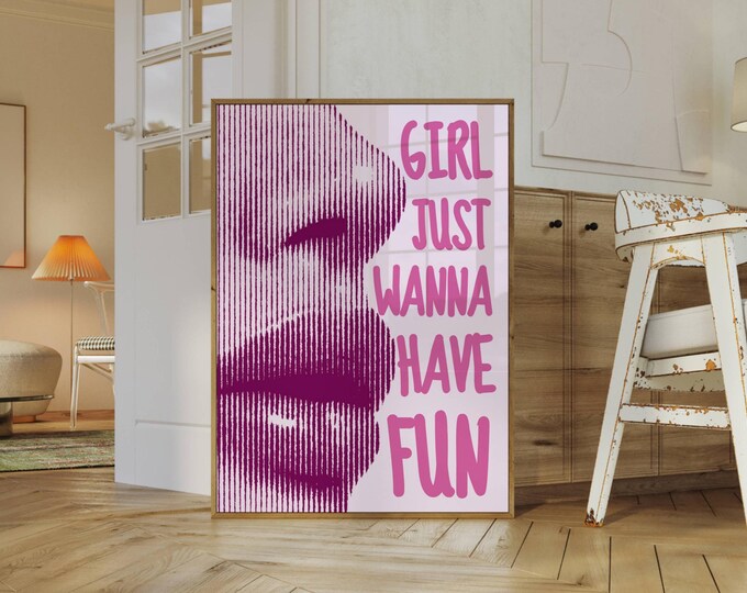 Girl Just Wanna Have Fun Poster, Feminist Pop Art Collage…