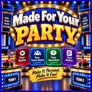 Può includere: Una grafica in stile gioco a premi intitolata Made For Your Party con due podi etichettati Team 1 e Team 2 con pulsanti rossi. Quattro pulsanti colorati mostrano Your Game, Your Team Name, Your Question e Your Rules. Testo: Make It Personal. Make It Fun!