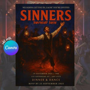 May include: An invitation for a "Sinners Birthday Bash" with a vintage aesthetic. The design features a man with outstretched arms, surrounded by figures holding lanterns. Text includes event details: date, time, location, and RSVP date. The words "edit with Canva" are also visible.