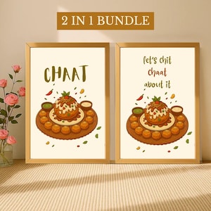 May include: Two framed prints with a food theme. One print says "CHAAT" in green letters. The other print says "let's chit chaat about it". Both prints feature a colorful illustration of chaat.