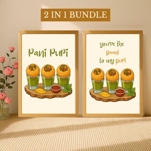 May include: Two framed prints with a light beige background. The left print says "Pani Puri" with an illustration of the food. The right print says "you're the paani to my puri" with a similar illustration. Both prints have a wooden frame.