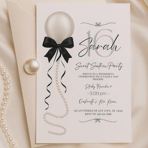 May include: A Sweet Sixteen party invitation featuring a white balloon with a black bow and pearl accents. The invitation includes the name "Sarah" and event details in elegant script, set against a cream background.