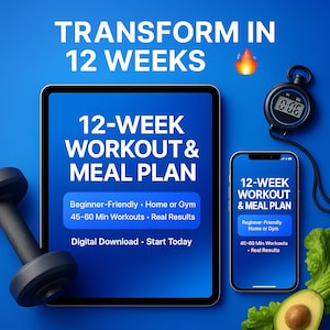 May include: A blue background with the text "TRANSFORM IN 12 WEEKS". A tablet and smartphone display a "12-WEEK WORKOUT & MEAL PLAN". A dumbbell, timer, avocado, and lettuce are also visible. The plan is beginner-friendly.
