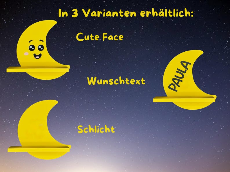 May include: Yellow crescent moon-shaped shelf with three design options: a cute face, a customizable text area, and a plain design. The text "In 3 Variants available" is at the top. The background is a starry night sky.