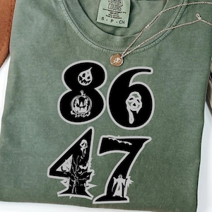 86 47 Halloween Anti Trump Shirt Comfort Colors®, Subtle FDT Shirt, Anti MAGA tshirt, Liberal Shirt, Democrat Shirt, Feminist Shirt