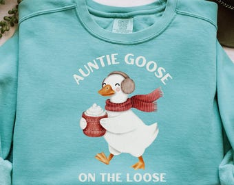 Auntie Silly Goose Comfort Colors® Sweatshirt, Goose Lover Cool Aunts Club Shirt, New Aunt Gift, Pregnancy Announcement Crewneck