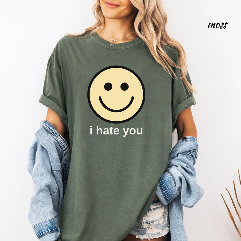 I Hate You Shirt, I Hate You Smiling Face T-Shirt, Funny Sarcastic Graphic Tee, Dark Humor Graphic Tee Comfort Colors® Shirt image 5