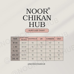 May include: A size chart for kurtis from Noor Chikan Hub, with bust sizes in inches and corresponding sizes for Australia, UK, Canada, and USA. Sizes range from M 38 to 3XL 46. The chart is on a beige background.
