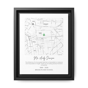 May include: Black framed print featuring a black and white map of Brooklyn, NY, with pin markers. The print includes the text "Mr. Andy Dawson", a thank you message, the years 1996-2026, and "BROOKLYN HIGH SCHOOL". The frame is black.