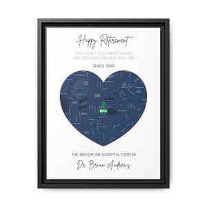 May include: Framed print with a black border. The print features a heart-shaped map in navy blue, with the text "Happy Retirement" and "Since 1999." The Brooklyn Hospital Center and Dr. Brian Andrews are also noted.