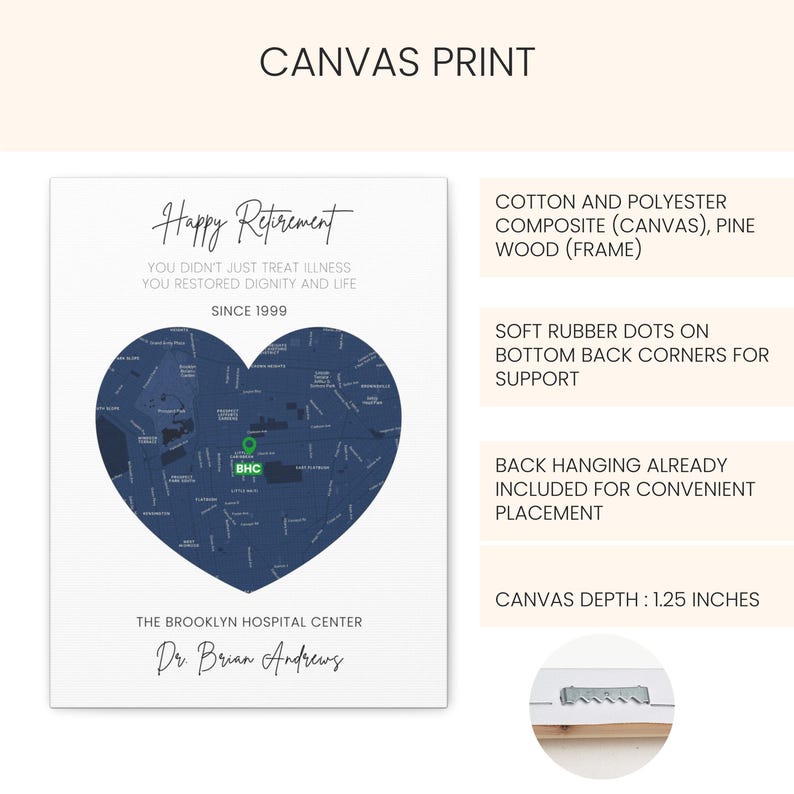 May include: A canvas print with a heart-shaped map in navy blue, featuring the text "Happy Retirement" and "The Brooklyn Hospital Center." The canvas is 1.25 inches deep and includes a pine wood frame.