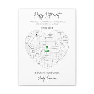 May include: A white canvas print with the words "Happy Retirement" in elegant script. A heart-shaped map of Brooklyn, NY, features a green marker at BHS. The text reads "Thank you for making a difference, one student at a time. Since 2004." and "Brooklyn High School, Andy Dawson."