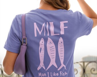 Funny MILF Meme T-Shirt, Man I like Fish Tee, Humorous Gift