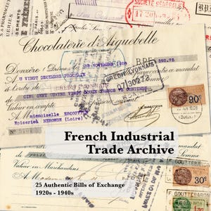 Könnte beinhalten: Eine Collage aus alten französischen Dokumenten, darunter Wechsel und Briefmarken, aus den 1920er bis 1940er Jahren. Das Bild zeigt den Text "French Industrial Trade Archive" und "25 Authentic Bills of Exchange".