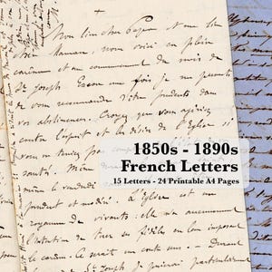 15 autentiche lettere francesi del XIX secolo (1857-1898) - 46 pagine manoscritte - Manoscritti antichi in formato digitale - Set stampabile in formato A4