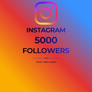 May include: A digital graphic featuring the Instagram logo in a gradient of purple, orange, and yellow. Below the icon, the text reads INSTAGRAM 5000 FOLLOWERS in bold dark blue letters, followed by a small decorative line and FAST DELIVERY.