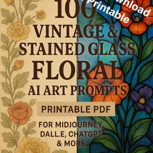 100 spunti di arte floreale / Disegni vintage e in vetro colorato / File PDF, Word e TXT stampabili / Alta qualità Midjourney, ChatGPT, Dalle Friendly