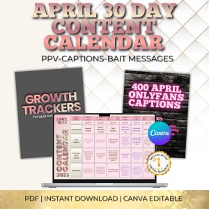 Op de afbeelding: Een digitale contentkalender voor april, met een roze en wit ontwerp. De afbeelding toont een laptop met een kalender, plus afbeeldingen voor groeitrackers en 400 OnlyFans-bijschriften. Tekst bevat "PPV-CAPTIONS-BAIT MESSAGES" en "CANVA EDITABLE."