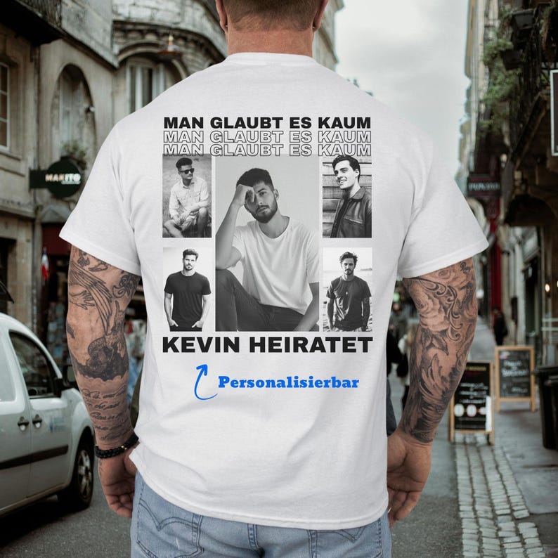 May include: White t-shirt with a design featuring multiple black and white photos of a man. The text "MAN GLAUBT ES KAUM" is printed above the photos, and "KEVIN HEIRATET" is below. The word "Personalisierbar" is also included.