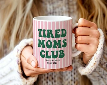 Tired Cool Hot Moms Club Tasse , personalisierte Retro Keramiktasse, Geschenk Mama Muttertag Geburtstag Schwangerschaft Freundin Geburt