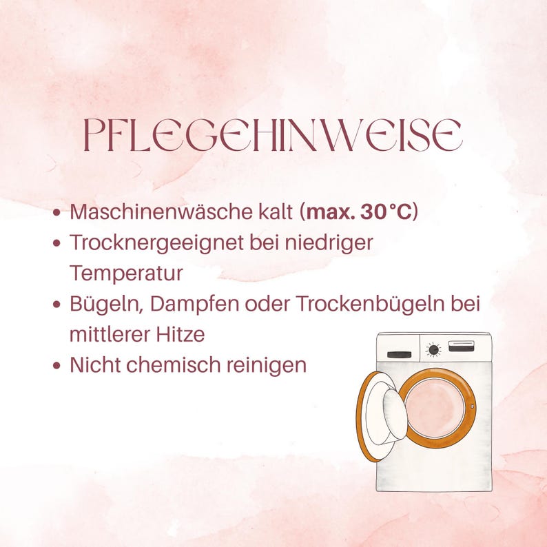 May include: A graphic with the text "PFLEGEHINWEISE" and care instructions. The instructions include machine wash cold (max. 30&deg;C), tumble dry at low temperature, iron, steam, or dry iron at medium heat, and do not dry clean. A washing machine illustration is also present.