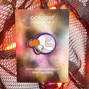 October Pin, Enamel Pin, Lapel Pin, Birth Month, Birthstone, Birth Flower, Gift for Her, Gift for Him, Opal, Marigold