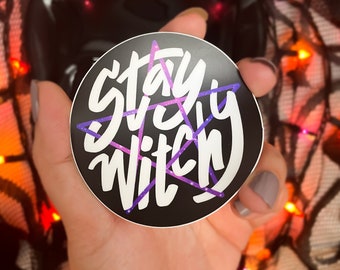 Witch Sticker, Stay Witchy, Witch, Gift for Witches, Gift for Wiccans, Cute Witch Sticker, Magick, Pentagram, Magic, Handlettering