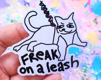 Greed Cat Vinyl Sticker: Leashed Freak, Indoor/Outdoor Use (3 inch)