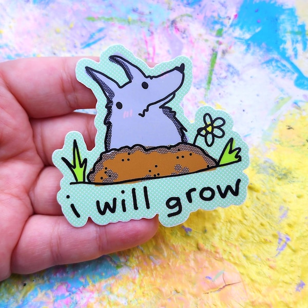 Motivational Wolf Sticker: I Will Grow, Waterproof Vinyl (3")