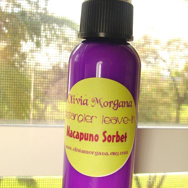 MACAPUNO SORBET. Hair Detangler Leave In. Limited Edition Scent. Paraben and Alcohol free. 96% Organic. Olivia Morgana.