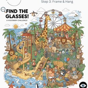 May include: A vibrant digital download print featuring the text "FIND THE GLASSES! A VISIONARY CHALLENGE!". The illustration shows an amusement park with a Ferris wheel, giraffe, and numerous people enjoying themselves.