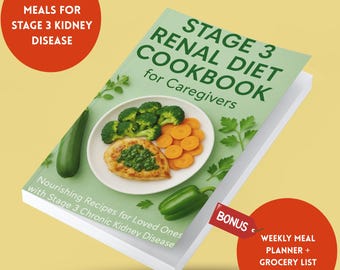 May include: A cookbook titled "Stage 3 Renal Diet Cookbook for Caregivers" with a light green cover. The cover features a plate of food with broccoli, carrots, and chicken. The book also includes the text "Simple, Safe Meals for Stage 3 Kidney Disease".