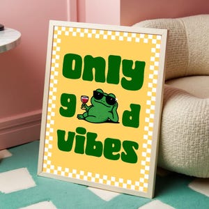 Only Good Vibes Frog Poster - Funny Retro Wall Art Print - Aesthetic Cute Frog Decor - Whimsical Animal Artwork - Playful Room Wall Art