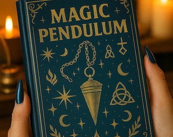 Magic Pendulum eBook | Pendulum Divination & Dowsing Guide | Spiritual Energy Grimoire PDF | Psychic Witchcraft Book