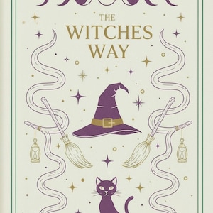 May include: A cream-colored illustration with a witch theme. It features a purple witch hat, a black cat, two brooms, and the text "THE WITCHES WAY". The design includes crescent moons, stars, and decorative lines.