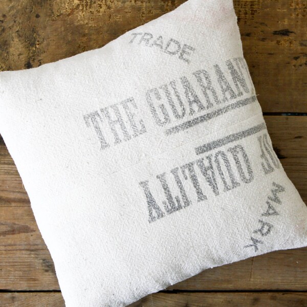 RESERVED -- SUMMER SALE Vintage Grain Sack Pillow, The Guarantee of Quality