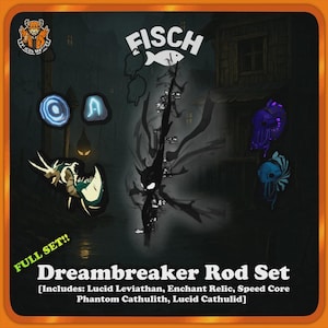 May include: A promotional image for a Dreambreaker Rod Set, featuring various fantasy-themed icons and the word "FISCH" at the top. The set includes items like Lucid Leviathan and Enchant Relic. The background is a dark, stylized cityscape.