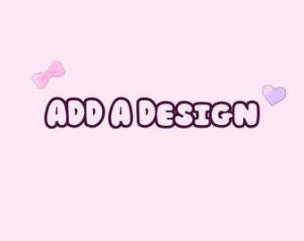 Add A Design