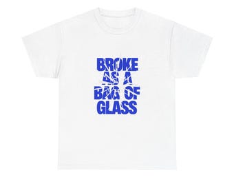 Broke as a Bag of Glass Short-Sleeved Tee